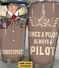 Personalized Once A Pilot Always A Pilot Tumbler